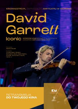 Plakat filmu David Garrett ICONIC. Najnowszy koncert z amfiteatru w Taorminie