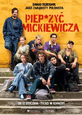 Plakat filmu Piep*zyć Mickiewicza