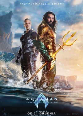 Plakat filmu Aquaman i Zaginione Królestwo (2D Dubbing)