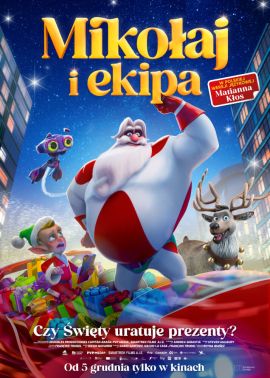 Plakat filmu Mikołaj i Ekipa 2D dubbing