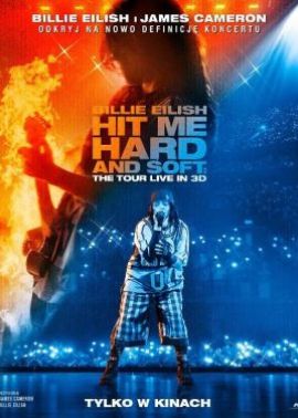 Plakat filmu Billie Eilish - Hit Me Hard and Soft: The Tour 3D napisy