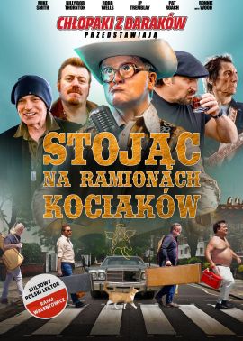 Plakat filmu Chłopaki z baraków przedstawiają: Stojąc na ramionach kociaków