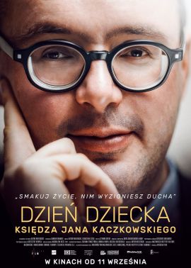 Plakat filmu Dzień dziecka Księdza Jana Kaczkowskiego