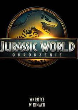 Plakat filmu Jurassic World: Odrodzenie- 2D dubbing