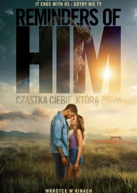 Plakat filmu Reminders of Him. Cząsta Ciebie, którą znam
