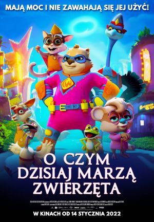 O czym dzisiaj marzą zwierzęta plakat