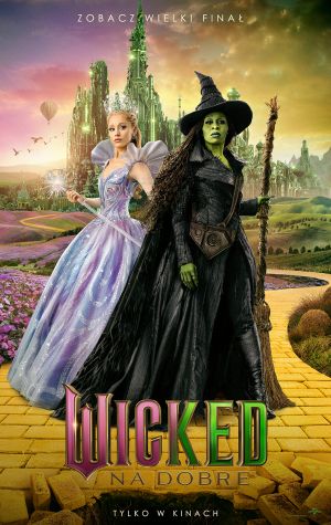 Wicked: Na dobre - napisy plakat