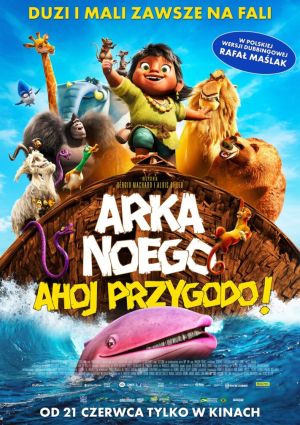 Plakat filmu Arka Noego. Ahoj Przygodo! 2D dubbing