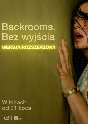 Plakat filmu Backrooms. Bez wyjścia - wersja rozszerzona
