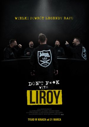 Plakat filmu Don't F**k with Liroy
