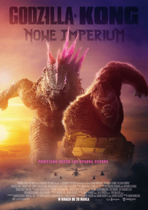 Plakat filmu Godzilla i Kong: Nowe Imperium 2D dubbing