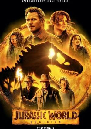 Plakat filmu Jurassic World: Dominion 2D dubbing