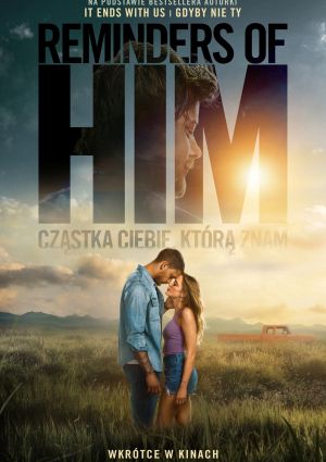 Plakat filmu Reminders of Him. Cząsta Ciebie, którą znam