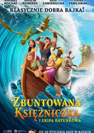 Plakat filmu Zbuntowana księżniczka i ekipa ratunkowa 2D dubbing